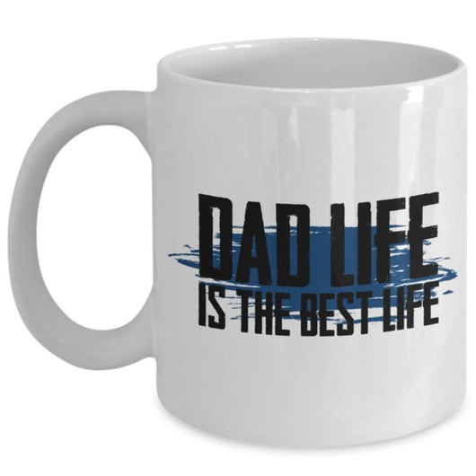 Dad Life Best Life Coffee Mug, mug - Daily Offers And Steals