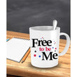 Free To Be Me Independence Day Mug Gift, mugs - Daily Offers And Steals