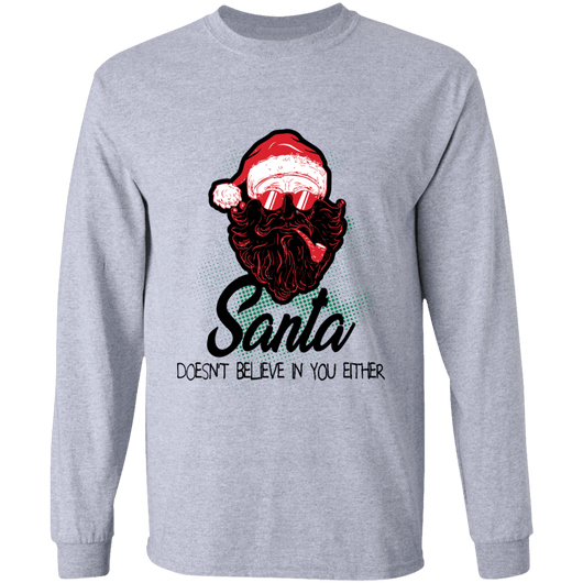 Santa Doesn't Believe In You Christmas Holiday Shirt, T-Shirts - Daily Offers And Steals