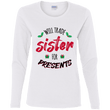 Will Trade Sister Long Sleeve Ladies Christmas Shirt, T-Shirts - Daily Offers And Steals