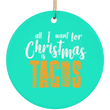 Tacos For Christmas Ceramic Circle Ornament For Sale, Housewares - Daily Offers And Steals
