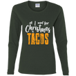 All I Want For Christmas Is Tacos Ladies Shirt, T-Shirts - Daily Offers And Steals