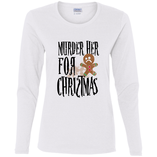 Murder Her For Christmas Ladies Shirt, T-Shirts - Daily Offers And Steals
