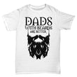 Dads Better With Beards Shirts For Sale, Shirts and Tops - Daily Offers And Steals