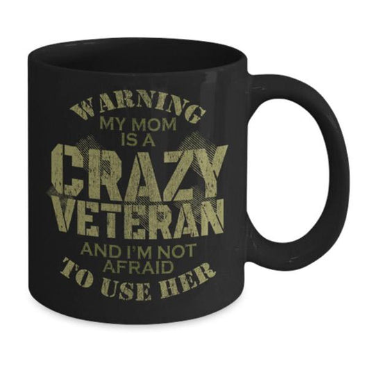 Crazy Veteran Mom Coffee Mug, Coffee Mug - Daily Offers And Steals
