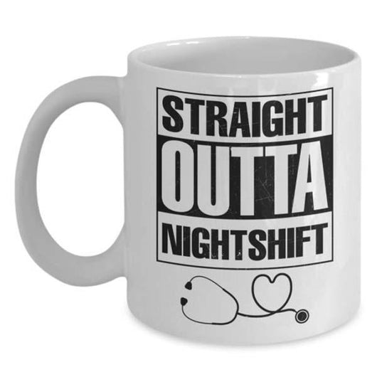 Straight Outta Night Shift Coffee Mug For Nurse, Coffee Mug - Daily Offers And Steals