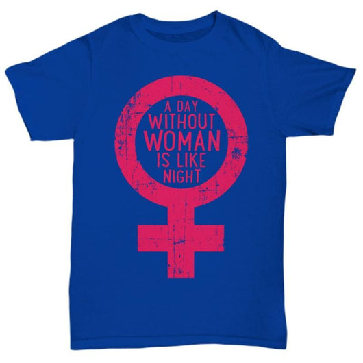 A Day Without Woman Casual Novelty Shirt, Shirts and Tops - Daily Offers And Steals