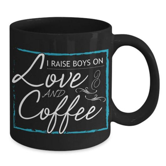 Raise Boys On Love And Coffee Mug Gift For Mom, Coffee Mug - Daily Offers And Steals