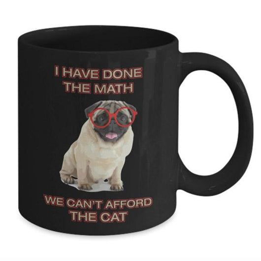 I Have Done The Math Pug Coffee Mug, Coffee Mug - Daily Offers And Steals