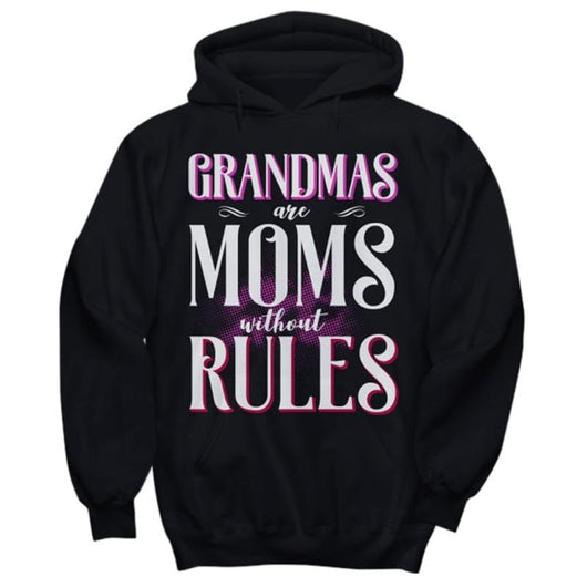 Grandmas Moms Without Rules Pullover Hoodie, shirts and tops - Daily Offers And Steals