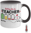 Battery Life Of A Teacher Color-Changing Coffee Mug