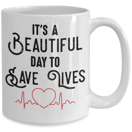 Beautiful Day To Save Lives Nurse Mug, Coffee Mug - Daily Offers And Steals