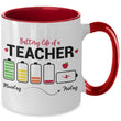 Battery Life Of A Teacher Novelty Two-Toned Coffee Mug Gift
