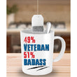 Proud 49% Veteran 51% Badass Mug, mug - Daily Offers And Steals