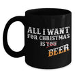 All I Want For Christmas Mug Gift Idea, Coffee Mug - Daily Offers And Steals
