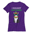 I Regret Nothing Women's Christmas Novelty Shirt, Shirts and Tops - Daily Offers And Steals