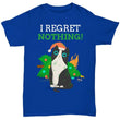 I Have No Regrets Funny Christmas Cat Lover Shirt, Shirts and Tops - Daily Offers And Steals