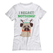 Regret Nothing Ladies Christmas Holiday Shirt, Shirts and Tops - Daily Offers And Steals