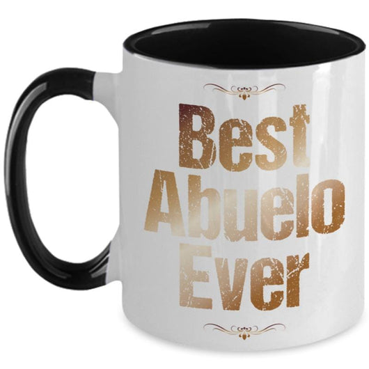 Best Abuelo Ever Two-Toned Novelty Coffee Mug, mugs - Daily Offers And Steals