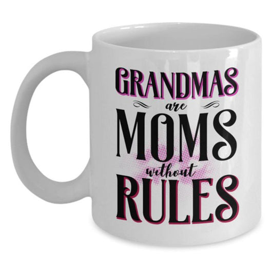 Grandmas Moms Without Rules Coffee Mug, mugs - Daily Offers And Steals