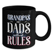 Grandpas Dads Without Rules Coffee Mug, mugs - Daily Offers And Steals