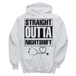 Straight Outta Nightshift Hoodie Gift For A Nurse, Shirts and Tops - Daily Offers And Steals