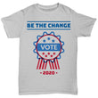 Be The Change Men Women Casual Shirt, Shirts and Tops - Daily Offers And Steals