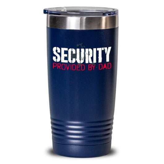 Security Provided By Dad Tumbler Cup, mugs - Daily Offers And Steals