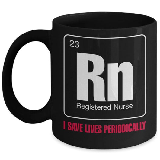 I Save Lives Periodically Nurse Novelty Mug, mugs - Daily Offers And Steals