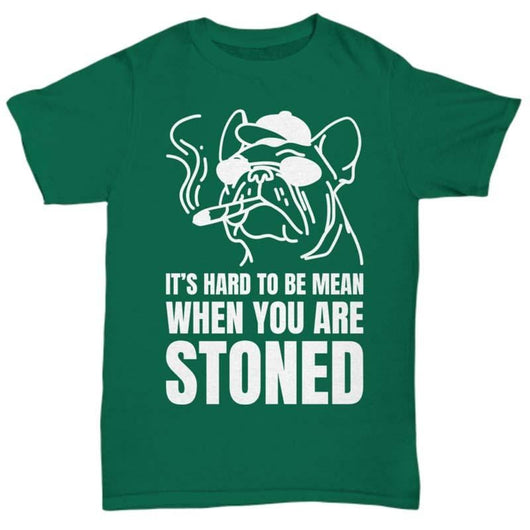 Hard To Be Mad When Stoned Dog Lover Shirt, Shirts and Tops - Daily Offers And Steals