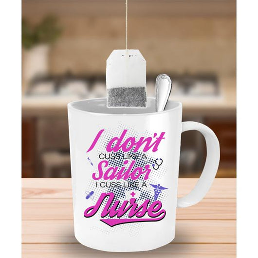 I Don't Cuss Like A Sailor Nurse Coffee Mug, Coffee Mug - Daily Offers And Steals