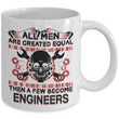 All Men Engineer Coffee Mug - Daily Offers And Steals