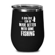 Bad Day Made Better Fishing Wine Tumbler Cup With Lid, tumblers - Daily Offers And Steals