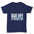 Dad Life Best Life Father's Day Shirt, Shirts And Tops - Daily Offers And Steals