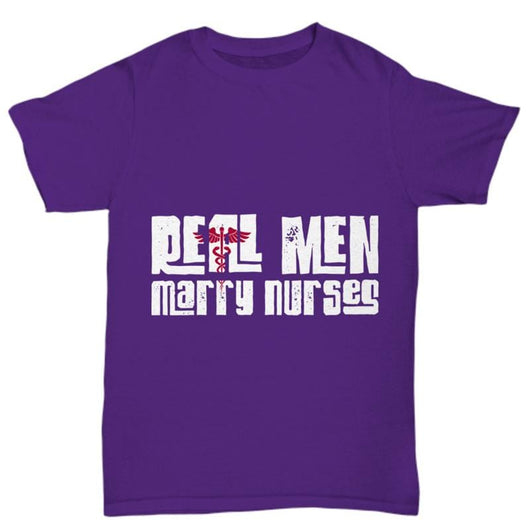 Real Men Marry Nurses Casual Men Women Shirt, Shirts and Tops - Daily Offers And Steals