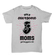 Awesome Moms Unisex T Shirts, Shirt and Tops - Daily Offers And Steals