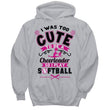 Softball Too Cute Women's Pullover Hoodie, Shirts and Tops - Daily Offers And Steals