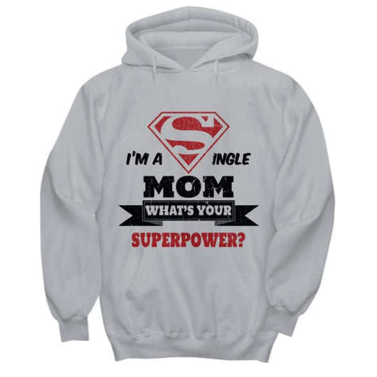 Single Mom Superpower Custom Pullover Hoodie, Shirts And Tops - Daily Offers And Steals