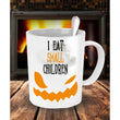 I Eat Small Children Halloween Coffee Mug, Coffee Mug - Daily Offers And Steals