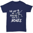 Feeling In My Bones Men Women Halloween T-Shirt, Shirts and Tops - Daily Offers And Steals