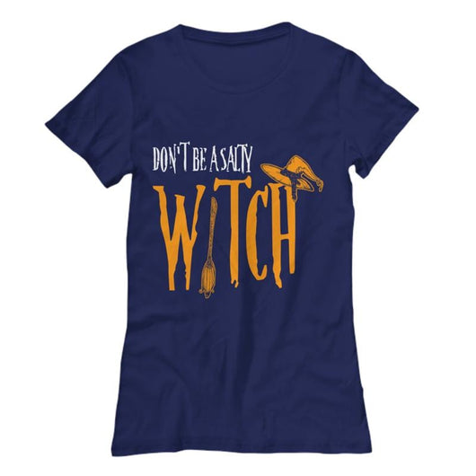 Don't Be A Salty Witch Ladies Halloween Tee Shirt, Shirts and Tops - Daily Offers And Steals