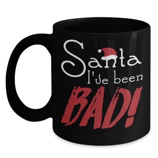 Santa I've Been Bad Holiday Mug, Drinkware - Daily Offers And Steals