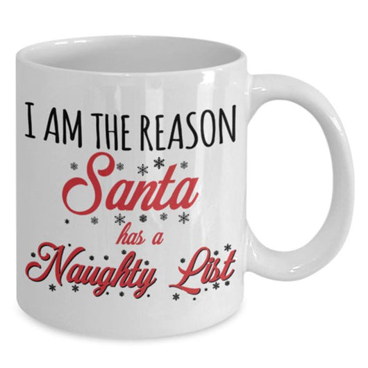 Reason Santa Has A Naughty List Holiday Mug, Drinkware - Daily Offers And Steals