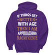 Things Get Better With Age Men Women Hoodie Sale, Shirts And Tops - Daily Offers And Steals