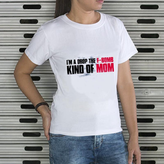 Drop The F-Bomb Mom T-Shirt, Shirts and Tops - Daily Offers And Steals