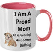 Proud Mom Of Awesome Bulldog Two-Toned offee Mug