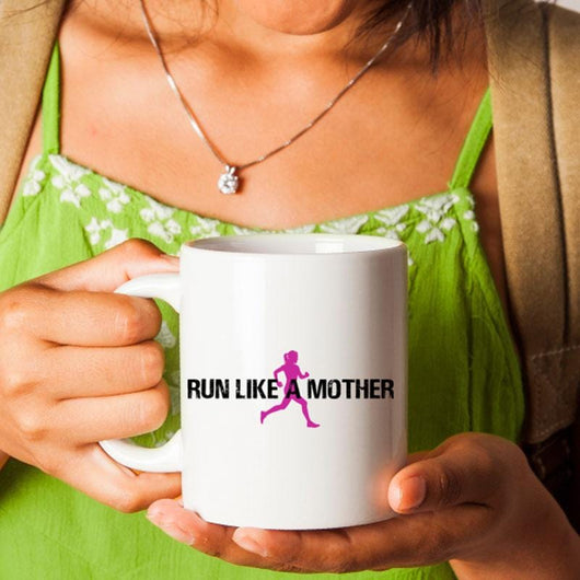 Run Like A Mother Mom Coffee Mug, mugs - Daily Offers And Steals
