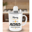 i love my nana mug