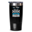 If You Ever Met My Mom Tumbler Coffee Mug, tumblers - Daily Offers And Steals