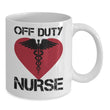 Coffee Mug For Off Duty Nurse, Coffee Mug - Daily Offers And Steals